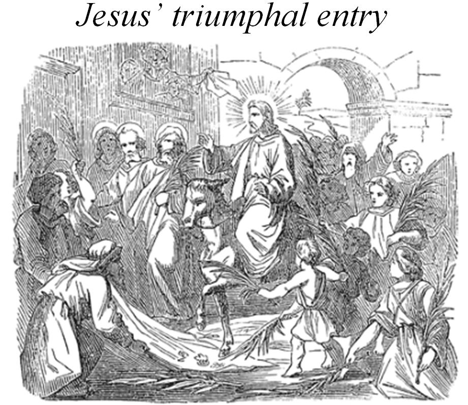 Jesus’ triumphal entry